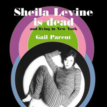 Sheila Levine Is Dead And Living In New York
